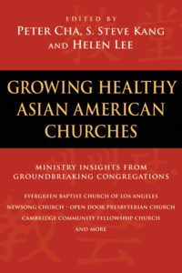 Growing Healthy Asian American Churches soong-chan rah