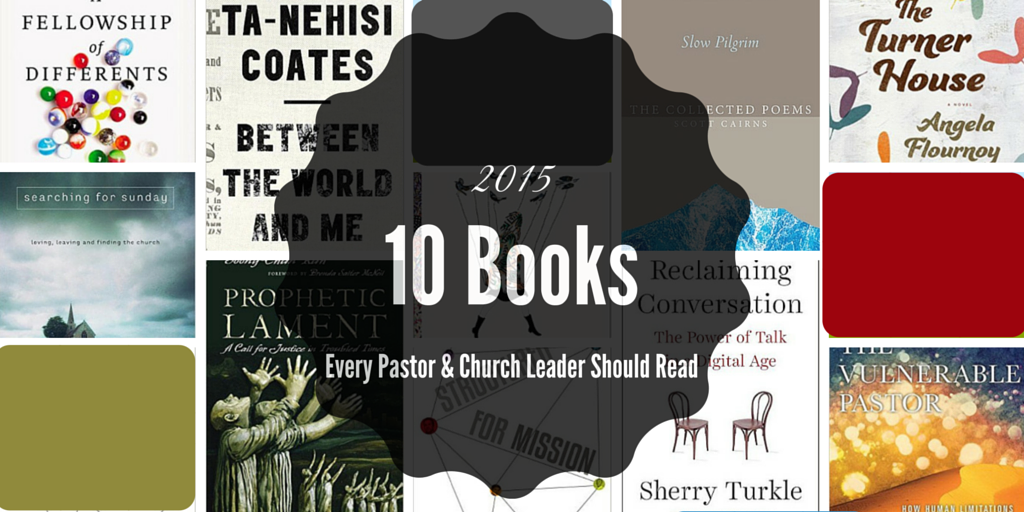 ten_books_from_2015_every_pastor_leader_should_read